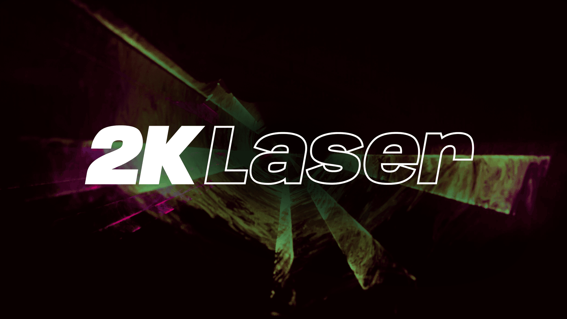 2K Laser